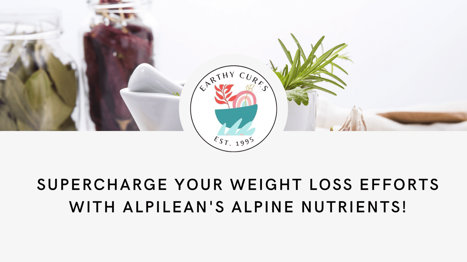 Supercharge Your Weight Loss Efforts with Alpilean's Alpine Nutrients!